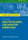 Interpretation zu Heine, Heinrich - Deutschland. Ein Wintermärchen - Erläuterungen und Materialien - Textanalyse und Interpretation mit ausführlicher Inhaltsangabe - Deutsch