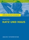 Interpretation zu Grass, Günter - Katz und Maus   - Textanalyse und Interpretation mit ausführlicher Inhaltsangabe und Abituraufgaben mit Lösungen - Deutsch