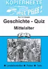 Geschichte Quiz: Das Mittelalter - Worträtsel, Buchstabensalat, Rätsel, Lückentext und Lügengeschichte - Geschichte