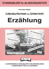 Literaturformen im Unterricht: Erzählung - Arbeitsmaterialien zum Download Deutsch - Stundenbilder - Deutsch