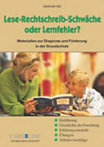 Lese-Rechtschreib-Schwäche (LRS) oder Lernfehler? - Motivierende Übungen und Hilfen zur Lese- und Rechtschreibschwäche (LRS) - Deutsch