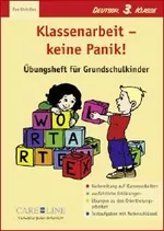 Klassenarbeit - keine Panik! Deutsch, 3. Klasse - Lernhilfen für Grundschulkinder Deutsch - Deutsch