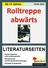 "Rolltreppe abwärts" von Hans Georg Noack - Literaturseiten mit Lösungen - Textverständnis & Lesekompetenz - Deutsch