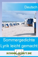 Sommerlyrik - Mit Gedichten in die Sommerferien I - Lyrik leicht gemacht - Deutsch