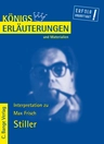 Interpretation zu Max Frisch - Stiller - Textanalyse und Interpretation des Romans mit ausführlicher Inhaltsangabe - Deutsch