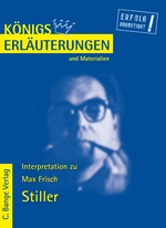 Interpretation zu Max Frisch - Stiller - Textanalyse und Interpretation des Romans mit ausführlicher Inhaltsangabe - Deutsch