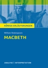 Interpretation zu Shakespeare, William - Macbeth - Textanalyse und Interpretation mit ausführlicher Inhaltsangabe und Abituraufgaben mit Lösungen - Englisch