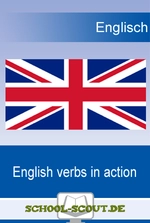 English verbs in action (Reproducibles) - School-Scout Unterrichtsmaterial Englisch - Englisch