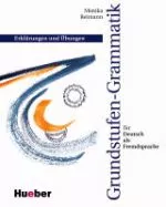 Grundstufen-Grammatik für Deutsch als Fremdsprache - Erklärungen und Übungen - mit Zeichnungen - DaF/DaZ