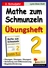 Mathe zum Schmunzeln - Übungsheft / 2. Schuljahr - Vertiefung und Differenzierung - Mathematik