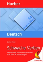 Deutsch üben: Regelmäßige Verben des Deutschen zum Üben & Nachschlagen - Schwache Verben - ab Niveau A2 - DaF/DaZ