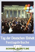 Der Tag der Deutschen Einheit - Warum ist der 3. Oktober ein Feiertag? - Arbeitsblätter zu Festtagsbräuchen aus aller Welt - Geschichte