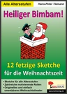 Heiliger Bimbam! - 12 fetzige Sketche für Schulfeste und Weihnachtsferien - Deutsch