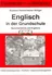 Englisch in der Grundschule: Spracherlebnis mit Ergebnis - Unterrichtssequenzen - Portfolio - Classroommanagement - Englisch
