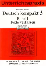 Deutsch kompakt Klasse 3 - Band I: Texte verfassen - Arbeitsblätter mit Lösungen - Stations- und Karteikarten - Deutsch