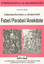 Literaturformen im Unterricht: Fabel / Parabel / Anekdote - Arbeitsmaterialien zum Download Deutsch - Stundenbilder - Deutsch