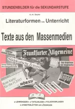 Literaturformen im Unterricht: Texte aus den Massenmedien - Arbeitsmaterialien zum Download Deutsch - Stundenbilder - Deutsch