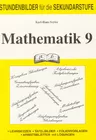 Mathematik für die Klasse 9 - Stundenbilder für die Sekundarstufe - Mathematik
