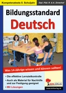 Bildungsstandard Deutsch - Was 14-Jährige wissen und können sollten! - Kompetenztests für Schüler, Lehrer und Eltern - Deutsch