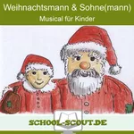 Weihnachtsmann & Sohne(mann) - Musical für Kinder - Musik