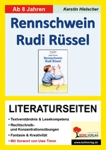 Rennschwein Rudi Rüssel - Literaturseiten mit Lösungen - Textverständnis & Lesekompetenz - Deutsch
