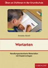 Üben an Stationen in der Grundschule - Wortarten - Stationenlernen mit Kopiervorlagen Grundschule Deutsch - Deutsch