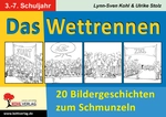 "Das Wettrennen" - 20 Bildergeschichten zum Schmunzeln - Kopiervorlagen mit Bildergeschichten für die Grundschule - Sachunterricht