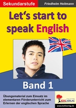English - quite easy - Band 1: Let`s start to speak English - Übungsmaterial zum Einsatz im elementaren Förderunterricht zum Erlernen der englischen Sprache - Englisch