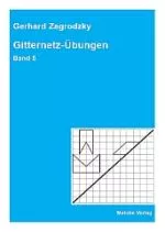 Gitternetz-Übungen, Band 5 - Matobe Unterrichtsmaterial Mathematik - Mathematik