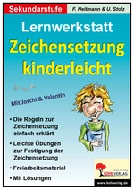 Lernwerkstatt: Zeichensetzung kinderleicht / Ausgabe SEK I - Die Regeln zur Zeichensetzung einfach erklärt - Deutsch