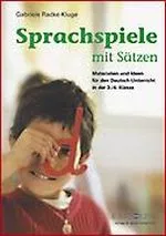 Sprachspiele mit Sätzen - "der Satz" - Spiele und spielerische Materialien zum Thema: die Sätze - Deutsch