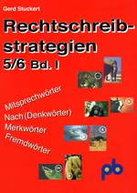 Rechtschreibstrategien, Band I - Leichter und erfolgreicher zum richtigen Schreiben - Deutsch