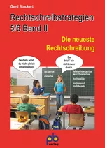 Rechtschreibstrategien - 5.-6. Klasse, Band II - Stundenbilder für die Sekundarstufe - Deutsch