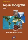 Top in Topografie Band II - Afrika - Amerika - Asien - Kopiervorlagen Erdkunde/Geografie - Erdkunde/Geografie