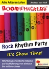 Boomwhackers - Rhythm-Party / Rock Rhythm Party 1 - Rhythmusorientierte Stücke zur Aufführung von einfach bis mittelschwer - Musik