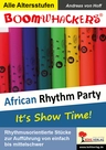 Boomwhackers - Rhythm-Party / African Rhythm Party 1 - Rhythmusorientierte Stücke zur Aufführung von einfach bis mittelschwer - Musik