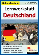 Lernwerkstatt: Deutschland / Sekundarstufe - Die deutschen Bundesländer und ihre Besonderheiten, Wirtschaft, Kultur und Verkehr - Erdkunde/Geografie