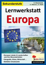 Lernwerkstatt: Europa / Sekundarstufe - Kopiervorlagen für die Freiarbeit oder zum selbstständigen Arbeiten - Erdkunde/Geografie