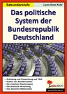 Das politische System der Bundesrepublik Deutschland - Kopiervorlagen zum Einsatz in der Freiarbeit - Sowi/Politik