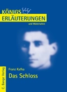 Interpretation zu Kafka, Franz - Das Schloss   - Textanalyse und Interpretation mit ausführlicher Inhaltsangabe - Deutsch