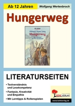 "Hungerweg" von Othmar Franz Lang - Literaturseiten mit Lösungen - Textverständnis & Lesekompetenz - Deutsch