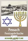 Pessach - Die hohe jüdische Festwoche - Arbeitsblätter zu Festtagsbräuchen aus aller Welt - Religion