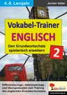 Der Vokabel-Trainer / Band 2 (4.-5. Lernjahr) - Den englischen Grundwortschatz spielerisch erweitern - Englisch