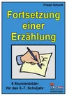 Fortsetzung einer Erzählung - Basistraining Aufsatz - Deutsch