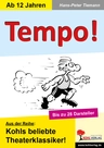 Theaterstück: Tempo - Ein Theaterstück aus der Reihe 'Kohls beliebte Theaterklassiker' - Deutsch