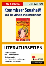 "Kommissar Spaghetti und das Schwein im Lehrerzimmer" von Wolfgang Pauls - Textverständnis & Lesekompetenz, Literaturseiten mit Lösungen - Deutsch