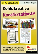 Kreative Kunstkreationen für das 3.-4. Schuljahr - Kreativität, Farbe, Raum, Struktur & Wahrnehmung - Kunst/Werken