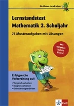 Die kleinen Lerndrachen - Lernstandstest Mathematik - 2.-3. Schuljahr - 75 Musteraufgaben mit Lösungen - Vergleichsarbeiten - Mathematik