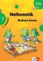 Die kleinen Lerndrachen - Mathematik - Rechnen lernen - 1. Schuljahr - Klett Unterrichtsmaterial Mathematik - Mathematik