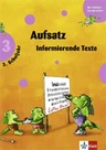 Die kleinen Lerndrachen - Aufsatz - 3. Schuljahr - Informierende Texte - Textformen in der Grundschule: Aufsatz Klett - Deutsch